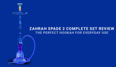 Zahrah Spade 2 Complete Set Review – The Perfect Hookah For Everyday Use